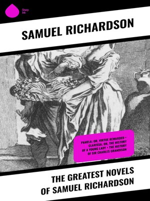 cover image of The Greatest Novels of Samuel Richardson
